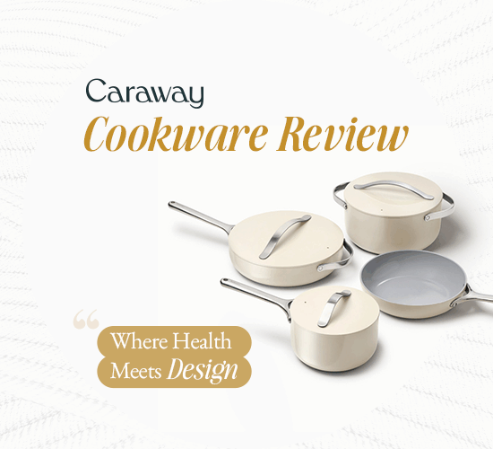 Caraway Cookware Review Where Health Meets Design