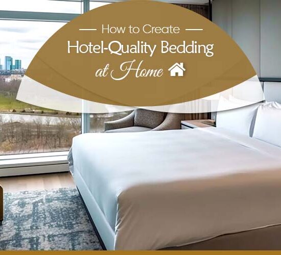 How to Create Hotel-Quality Bedding at Home