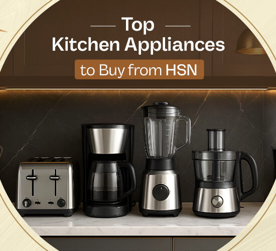 Top Kitchen Appliances to Buy from HSN